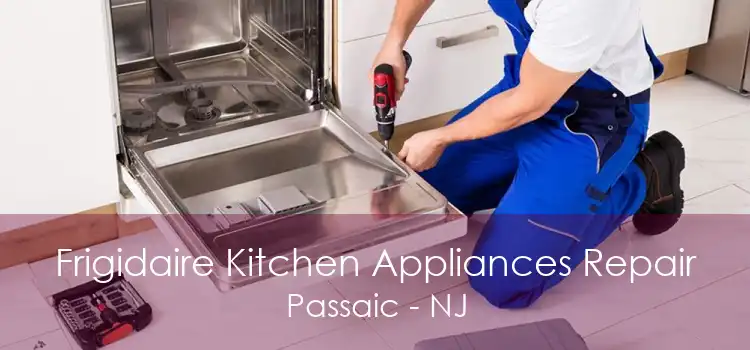Frigidaire Kitchen Appliances Repair Passaic - NJ