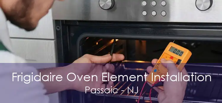 Frigidaire Oven Element Installation Passaic - NJ