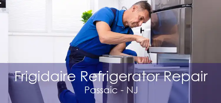 Frigidaire Refrigerator Repair Passaic - NJ
