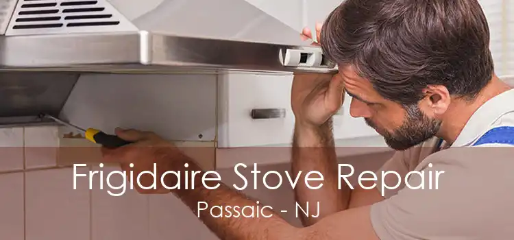 Frigidaire Stove Repair Passaic - NJ