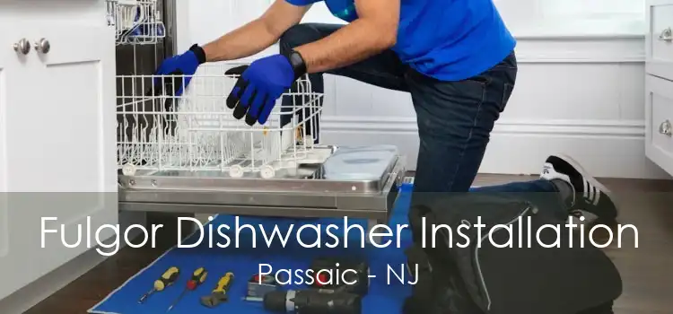 Fulgor Dishwasher Installation Passaic - NJ