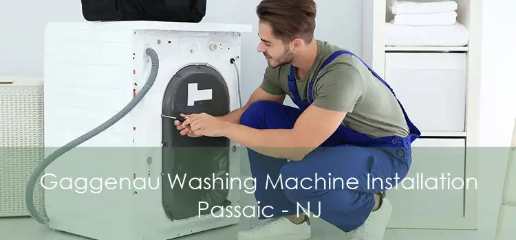 Gaggenau Washing Machine Installation Passaic - NJ