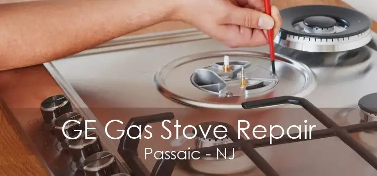 GE Gas Stove Repair Passaic - NJ
