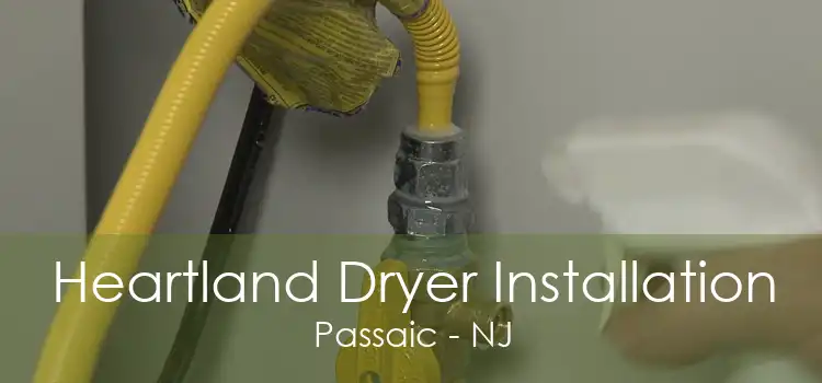 Heartland Dryer Installation Passaic - NJ