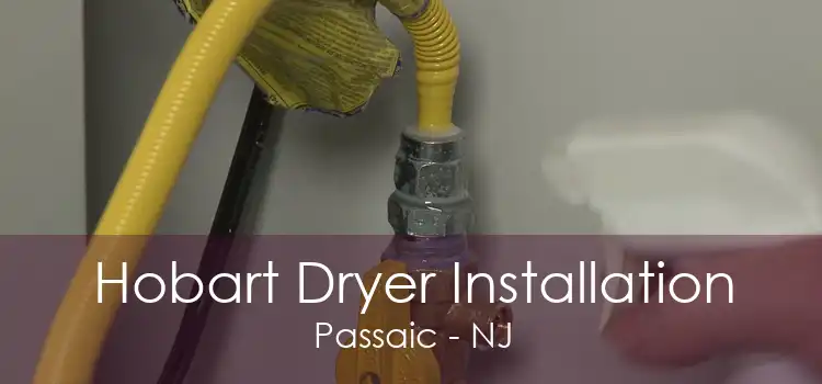 Hobart Dryer Installation Passaic - NJ