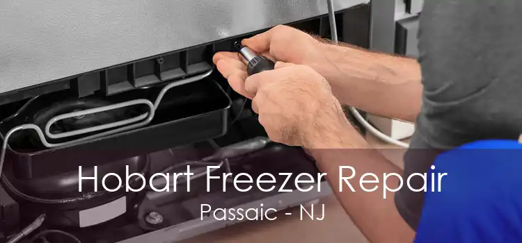 Hobart Freezer Repair Passaic - NJ