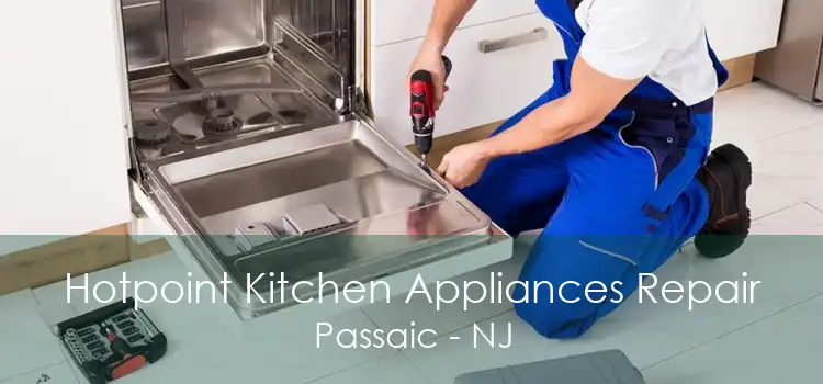 Hotpoint Kitchen Appliances Repair Passaic - NJ
