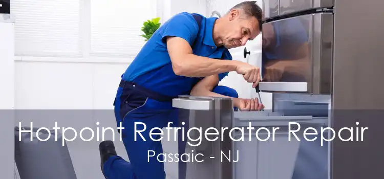 Hotpoint Refrigerator Repair Passaic - NJ