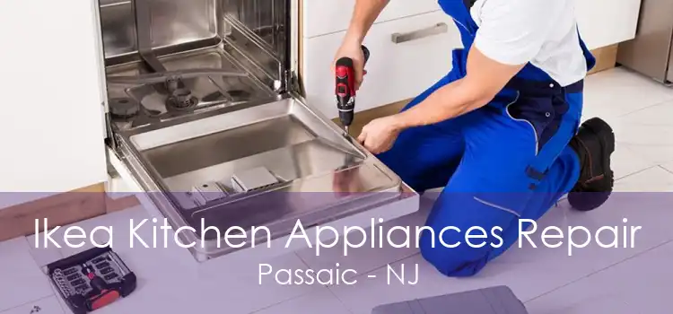 Ikea Kitchen Appliances Repair Passaic - NJ