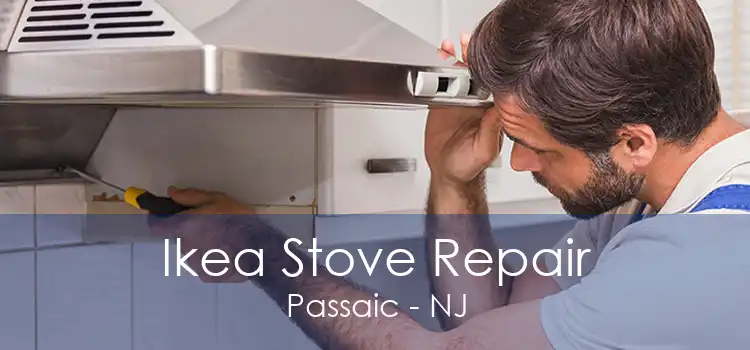 Ikea Stove Repair Passaic - NJ