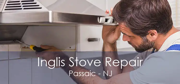 Inglis Stove Repair Passaic - NJ