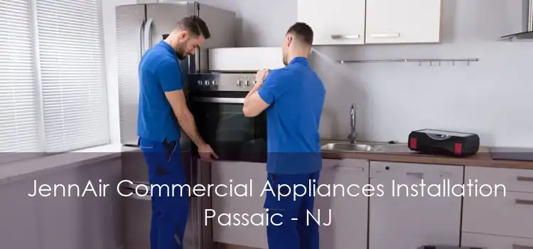 JennAir Commercial Appliances Installation Passaic - NJ