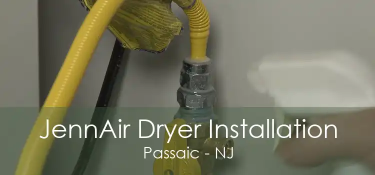 JennAir Dryer Installation Passaic - NJ