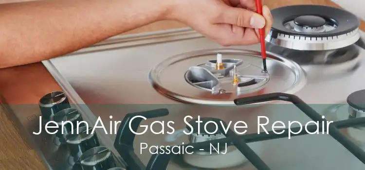 JennAir Gas Stove Repair Passaic - NJ