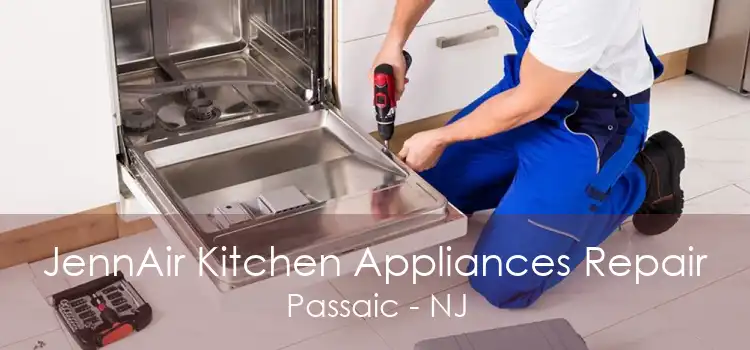 JennAir Kitchen Appliances Repair Passaic - NJ