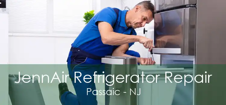 JennAir Refrigerator Repair Passaic - NJ