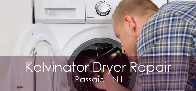 Kelvinator Dryer Repair Passaic - NJ