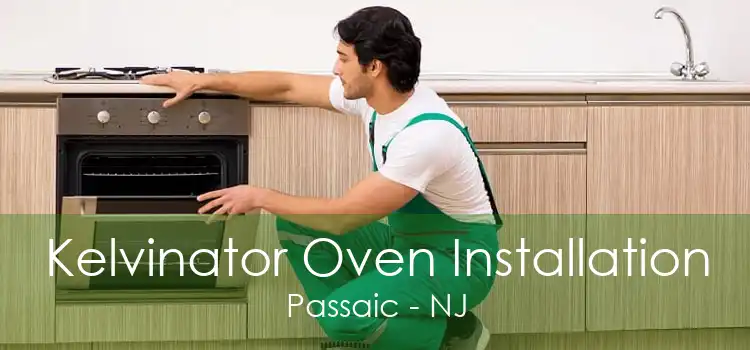 Kelvinator Oven Installation Passaic - NJ