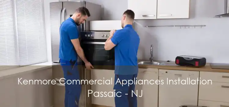 Kenmore Commercial Appliances Installation Passaic - NJ