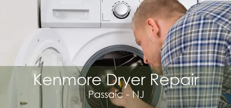 Kenmore Dryer Repair Passaic - NJ