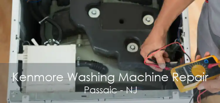 Kenmore Washing Machine Repair Passaic - NJ
