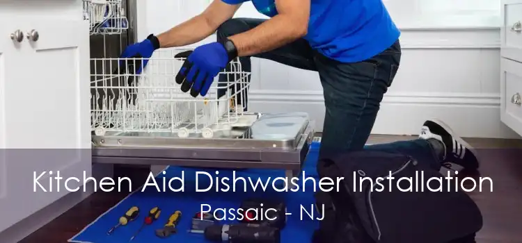 Kitchen Aid Dishwasher Installation Passaic - NJ