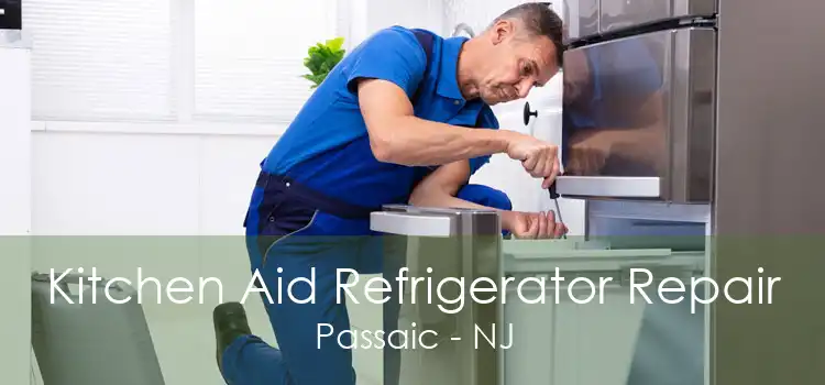 Kitchen Aid Refrigerator Repair Passaic - NJ