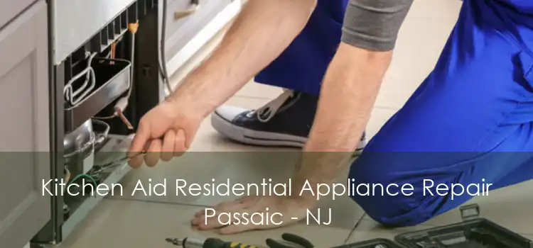 Kitchen Aid Residential Appliance Repair Passaic - NJ
