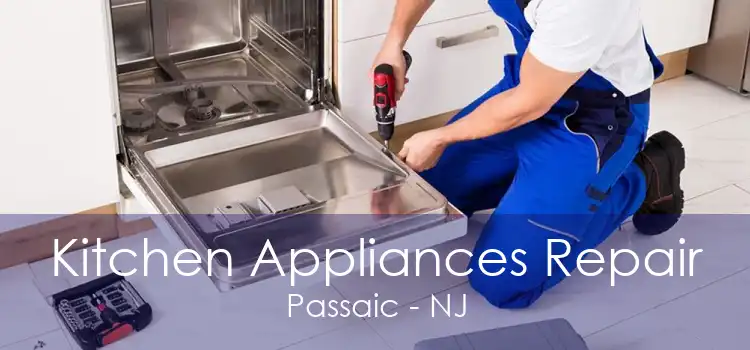 Kitchen Appliances Repair Passaic - NJ