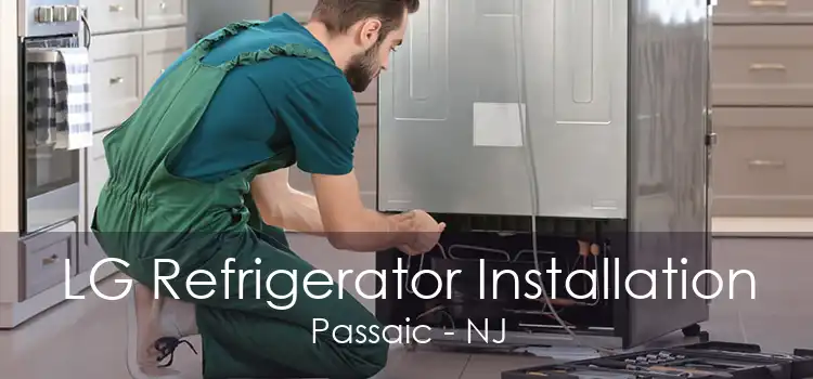 LG Refrigerator Installation Passaic - NJ
