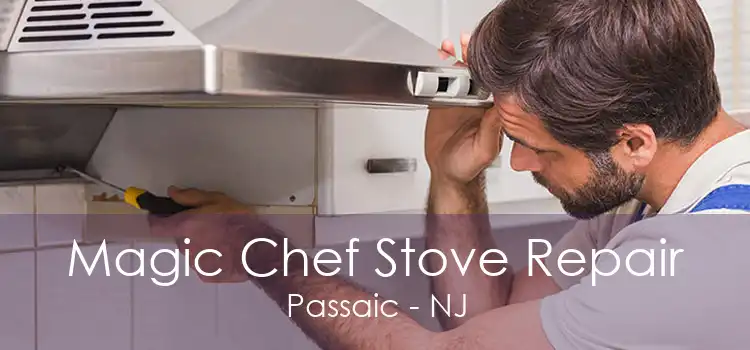 Magic Chef Stove Repair Passaic - NJ