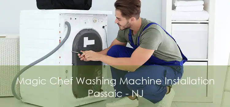 Magic Chef Washing Machine Installation Passaic - NJ