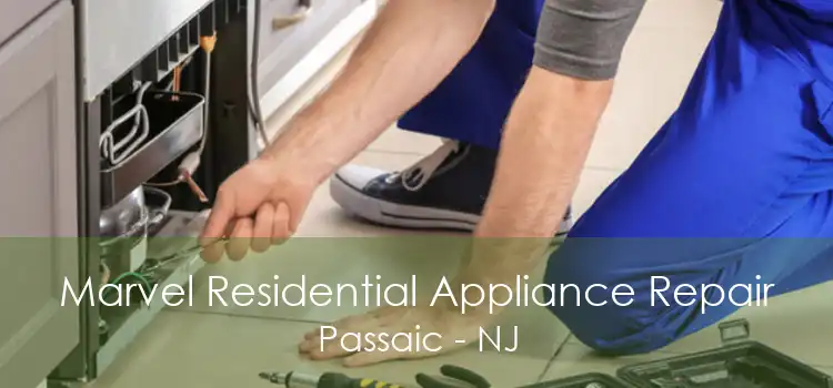 Marvel Residential Appliance Repair Passaic - NJ