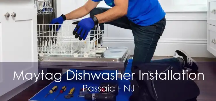Maytag Dishwasher Installation Passaic - NJ