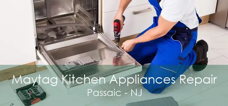 Maytag Kitchen Appliances Repair Passaic - NJ