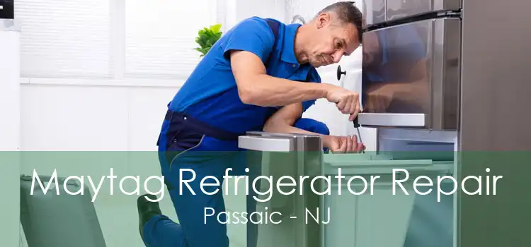 Maytag Refrigerator Repair Passaic - NJ