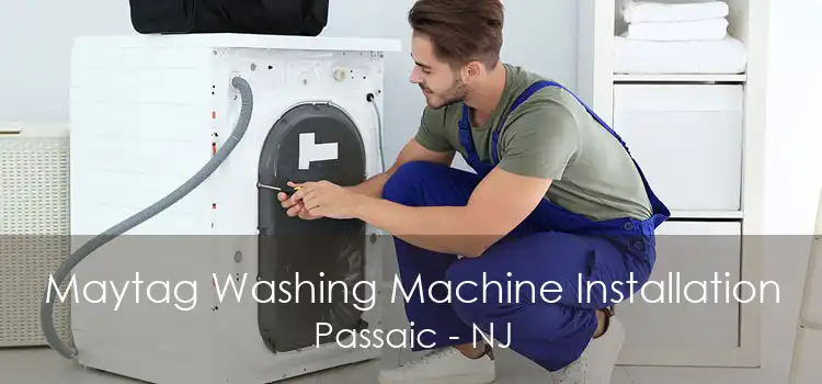 Maytag Washing Machine Installation Passaic - NJ