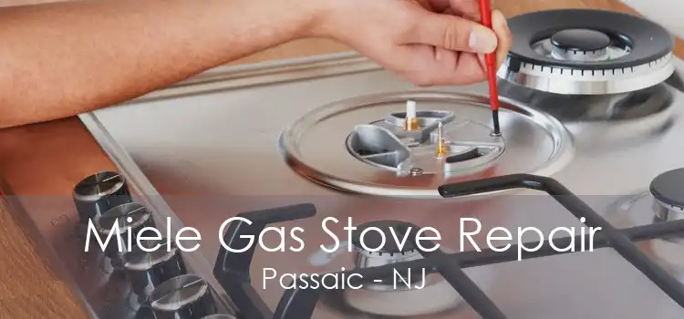 Miele Gas Stove Repair Passaic - NJ