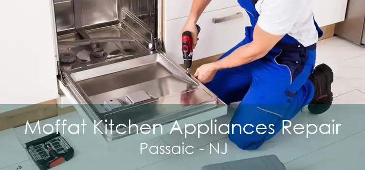 Moffat Kitchen Appliances Repair Passaic - NJ