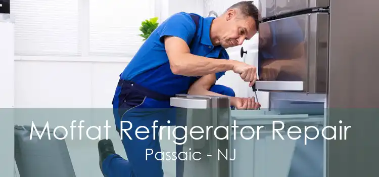 Moffat Refrigerator Repair Passaic - NJ