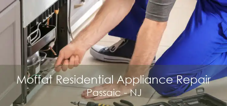 Moffat Residential Appliance Repair Passaic - NJ