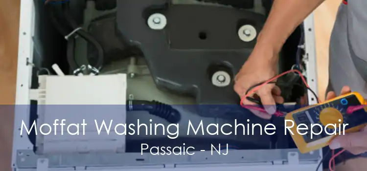 Moffat Washing Machine Repair Passaic - NJ