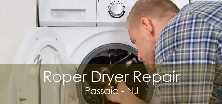 Roper Dryer Repair Passaic - NJ