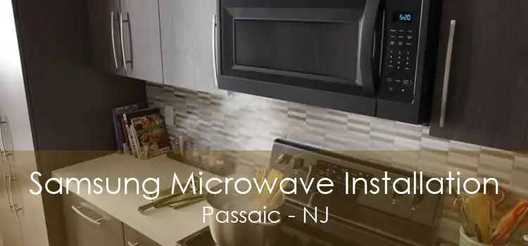 Samsung Microwave Installation Passaic - NJ