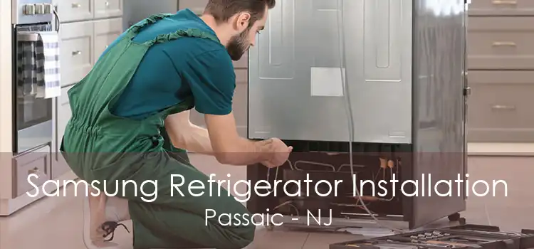 Samsung Refrigerator Installation Passaic - NJ