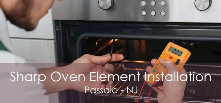 Sharp Oven Element Installation Passaic - NJ