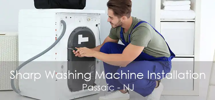 Sharp Washing Machine Installation Passaic - NJ