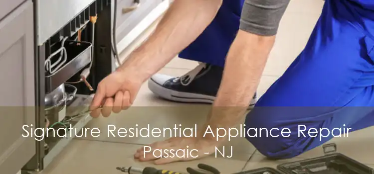 Signature Residential Appliance Repair Passaic - NJ
