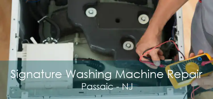 Signature Washing Machine Repair Passaic - NJ