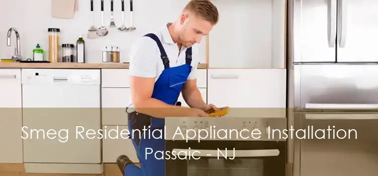 Smeg Residential Appliance Installation Passaic - NJ